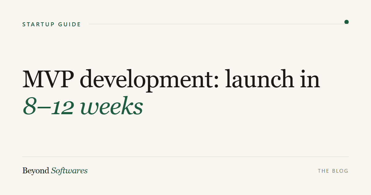 MVP development cost and timeline guide for startups