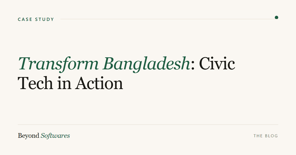Case study: Transform Bangladesh civic-tech platform development