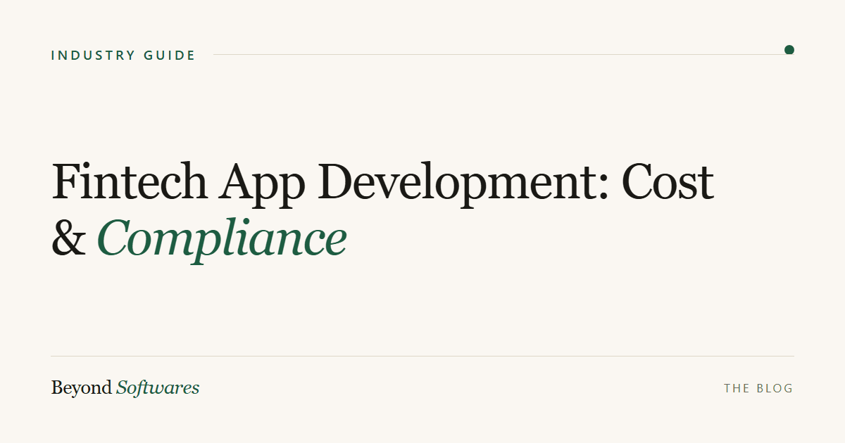 Fintech app development cost and compliance guide 2026